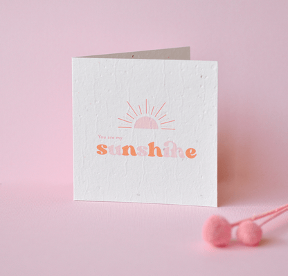 You Are My Sunshine Plantable Greeting Card